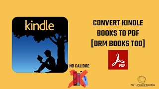 How to convert Kindle Books to PDF  All books including DRM protected  no calibre  Free Software [upl. by Juno]