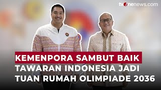 Kemenpora Sebut Indonesia Ditawari jadi Tuan Rumah Olimpiade 2036  OneNews Update [upl. by Elylrac618]