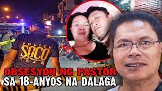 OBSESYON NG PASTOR SA 18ANYOS NA DALAGA NAUWI SATRUE CRIME STORY [upl. by Maribeth]