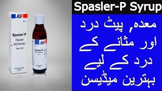 معدہ پیٹ درد اور مثانے کے درد کے لیے بہترین میڈیسن  spasler p syrup use benefits side effects [upl. by Leiuqeze815]