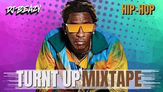 Turnt Up Mixtape🔥Best 2023 Hip Hop Rap Playlist Gunna YoungThug Drake SexyyReddtrendingviral BEAZY [upl. by Pedersen473]