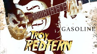 Troy Redfern  Gasoline Official [upl. by Leiad]