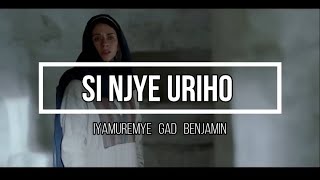 SI NJYE URIHO By Gad [upl. by Haggerty]