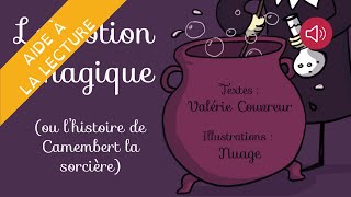 Histoire pour enfants  Livre syllabé  La potion magique ou lhistoire de Camembert la sorcière [upl. by Boffa]