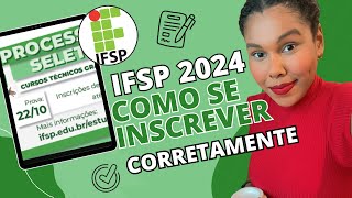 COMO SE INSCREVER NO IFSP  PASSO A PASSO DA INSCRIÇÃO PARA 2024 [upl. by Brandon]