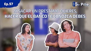 5to Piso  Ep 57  Si sacar un préstamo quieres hacer que el banco te conozca debes 🐹😲 [upl. by Whitby]