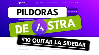 Curso Tema Astra 10 ✅ Cómo quitar la Barra Lateral en WordPress y personalizar las Páginas 🔥 [upl. by Haduj]