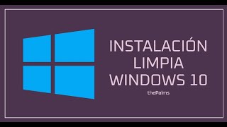 Instalación Limpia de Windows 10 con USB Guía Paso a Paso para Principiantes [upl. by Cchaddie485]