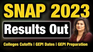 SNAP 2023 Results Out  Score Card  SNAP Colleges Cutoffs  Application Deadlines  GEPI Dates [upl. by Nicol]