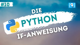 Python Tutorial deutsch 1024  Die if Anweisung [upl. by Nailij]