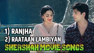 SHERSHAH MOVIE FAMOUS SONGS 🎵😍 [upl. by Ardnaskela950]