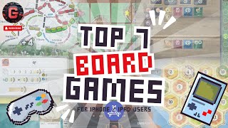 Top 7 Board Games for iOS in 2024  New Best Board Games for iPhone  iPad Users [upl. by Ailedamla674]