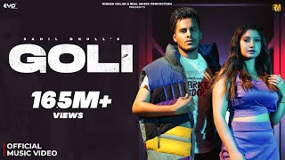 Goli Music Video  Sahil Dhull amp Nonu Rana Ft Khushi Verma  Haryanvi Song  Real Music [upl. by Eehsar]