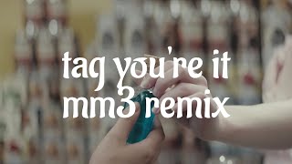 melanie martinez  tag youre it mm3 remix [upl. by Giardap884]