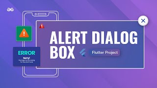 Implementing Simple and Custom ALERT DIALOG BOX in Flutter Apps  Flutter Projects  GeeksforGeeks [upl. by Annahavas738]