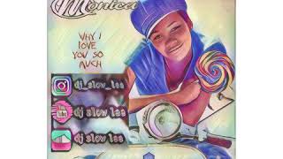 MonicaWhy I Love You So Much chopped up by Dj Slow Lee [upl. by Bordie]