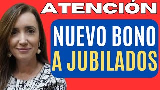 ATENCIÓN NUEVO BONO A JUBILADOS [upl. by Assenna384]