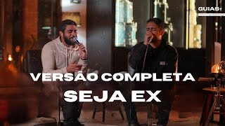 SEJA EX Versão Completa  Henrique e Juliano Guia DVD Manifesto Musical 2 [upl. by Selrac]