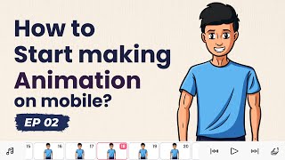 How to start making Animation on mobile for beginners  Hindi EP02 [upl. by Einrae]