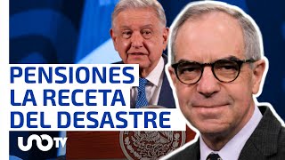 Sistema de pensiones en México los cambios son la quotreceta para el desastrequot [upl. by Airet]