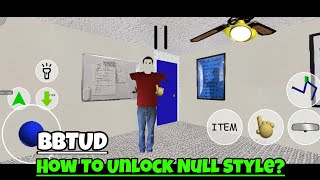 How To Unlock Null Style In BBTUD Android  Tutorial [upl. by Sower]