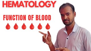 Hematology Function of Blood [upl. by Torrlow12]