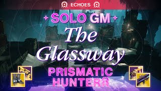 Solo GM The Glassway  Prismatic Hunter  Episode Echoes [upl. by Elon631]