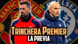 🔴 United vs Chelsea  Liverpol recibe a Brighton  Arsenal visita Newcastle  TRINCHERA PREMIER [upl. by Enerahs]