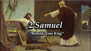 10 Second Samuel  quotBehold Your Kingquot Part 2 [upl. by Anceline938]