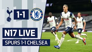 N17 LIVE  POSTMATCH REACTION  Spurs 11 Chelsea [upl. by Naujad]