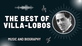 The Best of VillaLobos [upl. by Noleta]