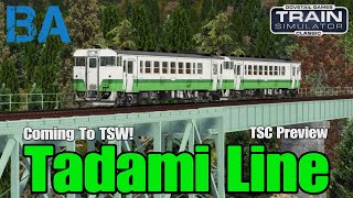 Tadami Line  Coming To TSW  1st Japanese Route  Union Workshop  Train Simulator Classic [upl. by Ailel911]