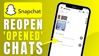 How To Reopen A Snap That Says Opened  Complete Guide [upl. by Ornas]