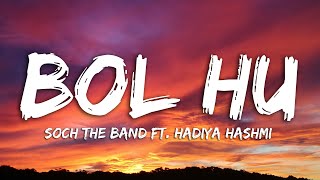 Bol Hu  Soch the Band ft Hadiya Hashmi  NESCAFÉ Basement  Lyrical Video  Sufi Lyricable [upl. by Lambert10]