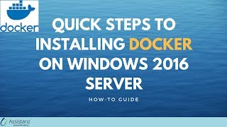 Installing Docker on Windows 2016 [upl. by Aizahs]