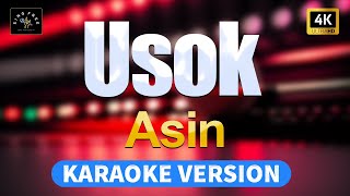 Usok  Asin  4K  High Quality Karaoke with lyrics [upl. by Warenne]