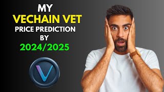 My BullRun VECHAIN VET Price Prediction by 20242025 [upl. by Ainigriv]