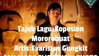 Evaristus GungkitKoposion Mororobuat [upl. by Erdnoed]