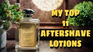 My Top 11 Aftershave Lotions Vlog100💐DiwasShaves [upl. by Atnauq]