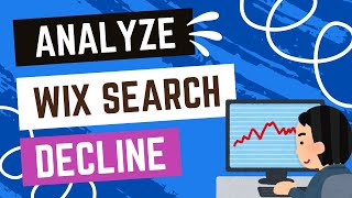 Analyzing A Decline In Your Wix Sites Search Ranking [upl. by Nelaf]