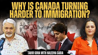 Why is Canada Becoming Tougher on Immigration Tahir Gora and Haleema Sadia Discuss [upl. by Aniahs399]