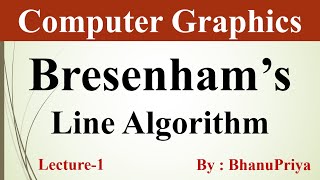 Bresenhams Line Algorithm  Computer Graphics by BhanuPriya  Lec1 [upl. by Pittel265]