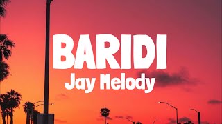 Jay Melody  Baridi Official lyrics [upl. by Areit]