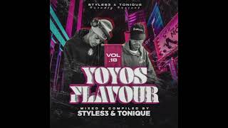 Yoyos Flavour Vol18 Mixed amp Compiled By STYLES3 amp TONIQUE [upl. by Iaka309]