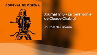 Journal n°13  La Cérémonie de Claude Chabrol [upl. by Kolivas]