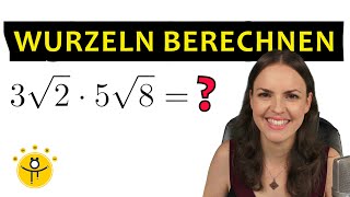 WURZELN berechnen – Rechnen mit Wurzeln Regeln [upl. by Helprin]