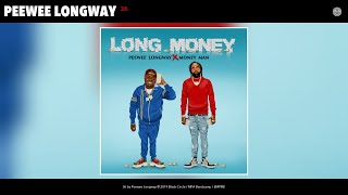 Peewee Longway  36 Audio [upl. by Mencher226]