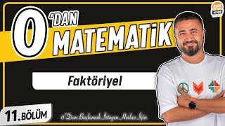 Faktöriyel  11BÖLÜM Konu Anlatımı  0 DAN MATEMATİK [upl. by Lesslie]