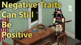 I Ramble About The Negative Traits In Project Zomboid For 20 Minutes [upl. by Trueblood]