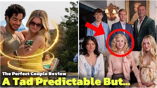 The Perfect Couple Review  Ishant Khatter Nicole Kidman  Netflix New Murder Mystery [upl. by Mikeb]